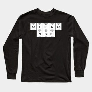 Science Nerd Long Sleeve T-Shirt